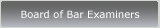 Board of Bar Examiners